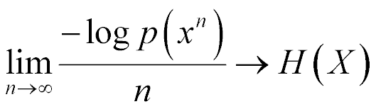 limit as n tends to infinity of (-log p(x sup n)) over n tends to H(X)